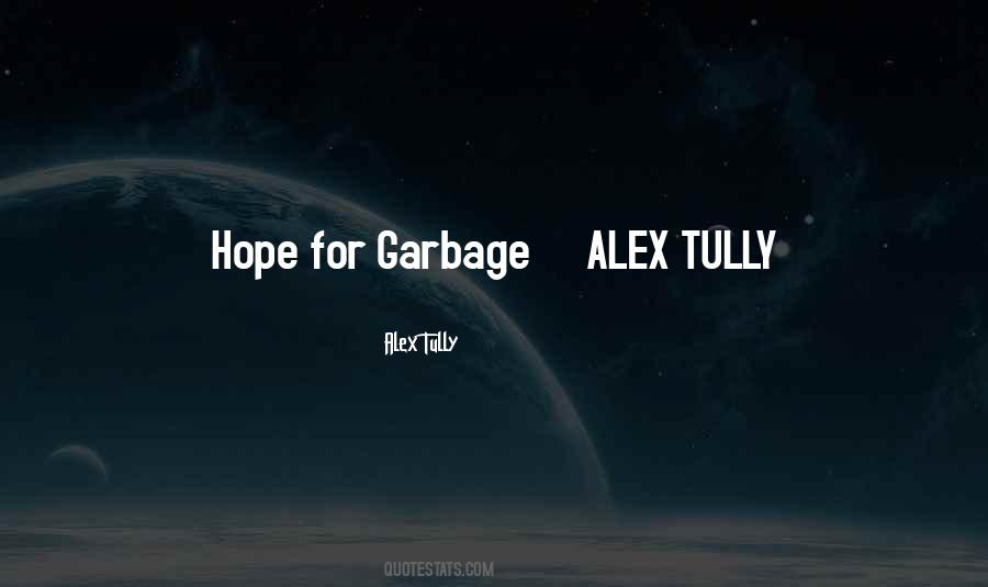 Alex Tully Quotes #235568