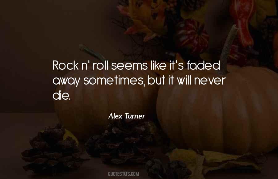 Alex Turner Quotes #1166725