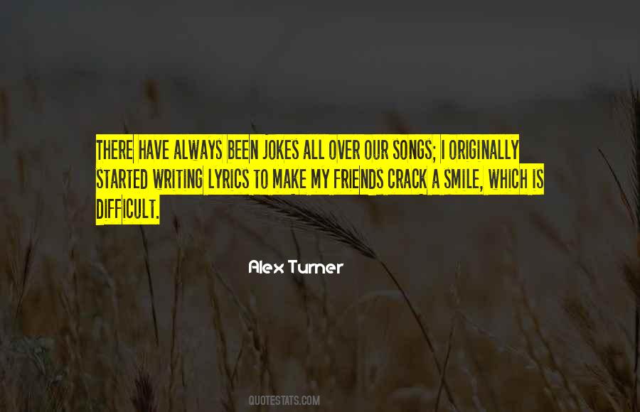 Alex Turner Quotes #1303518