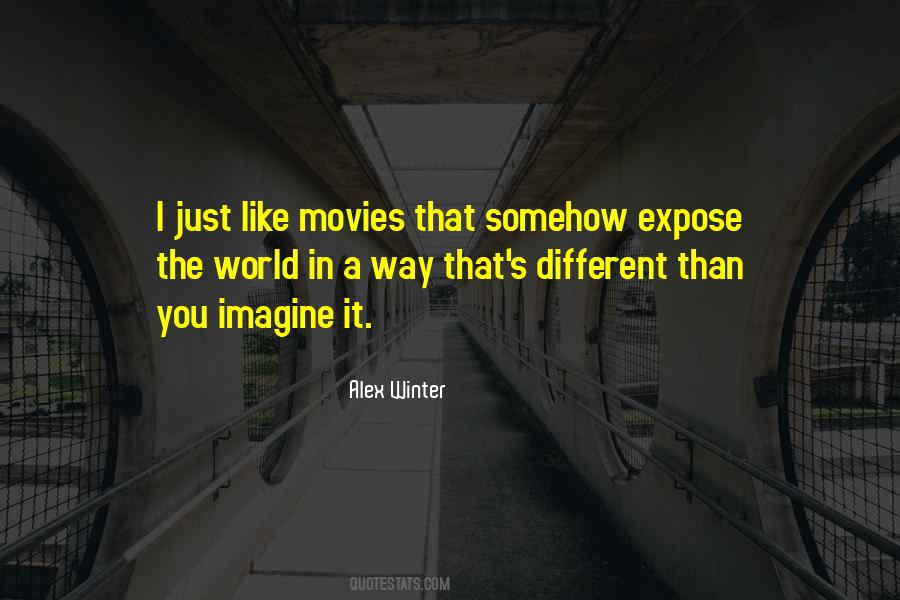 Alex Winter Quotes #1118198