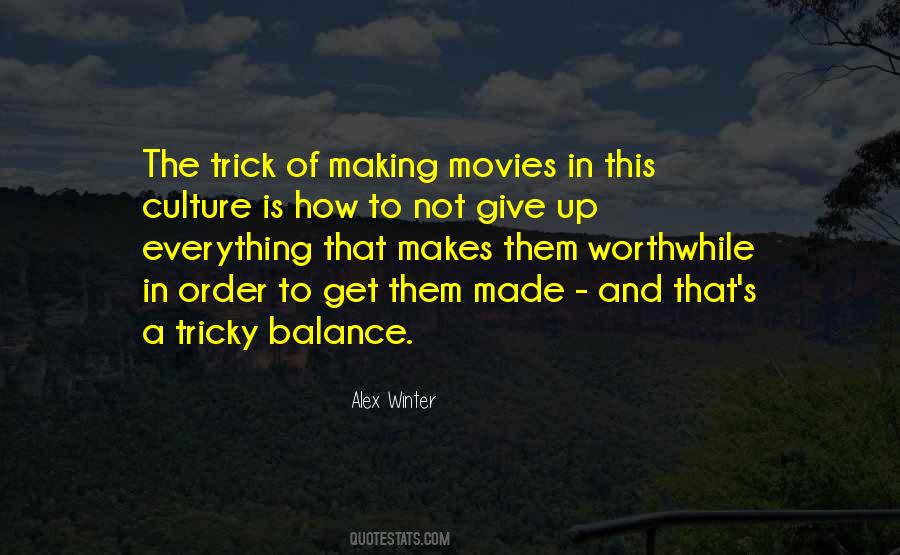 Alex Winter Quotes #1581832