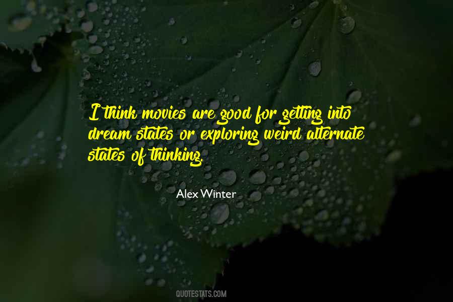 Alex Winter Quotes #1777048