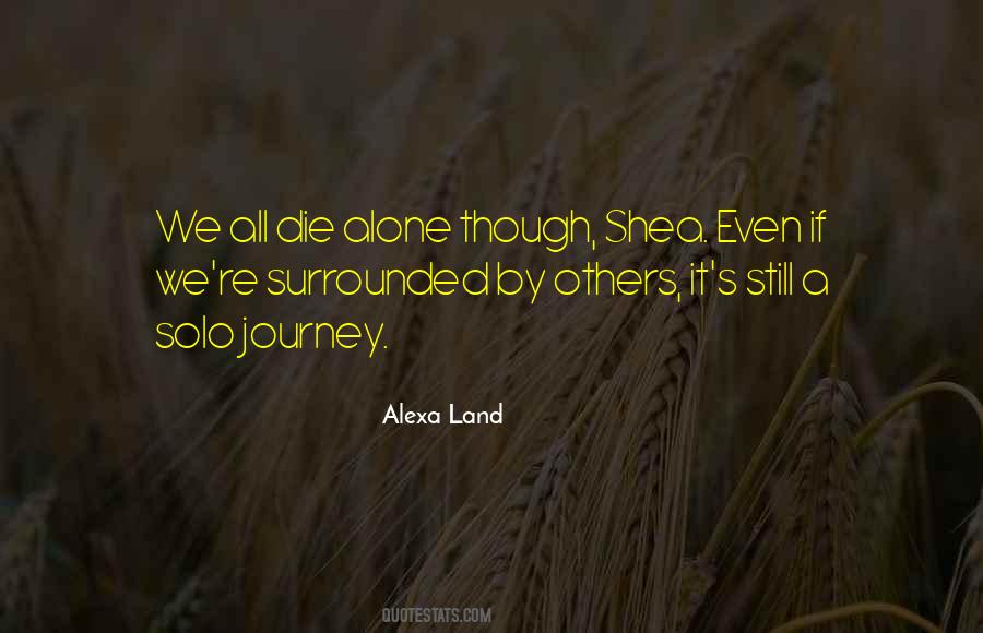 Alexa Land Quotes #1393553