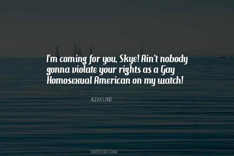 Alexa Land Quotes #412046