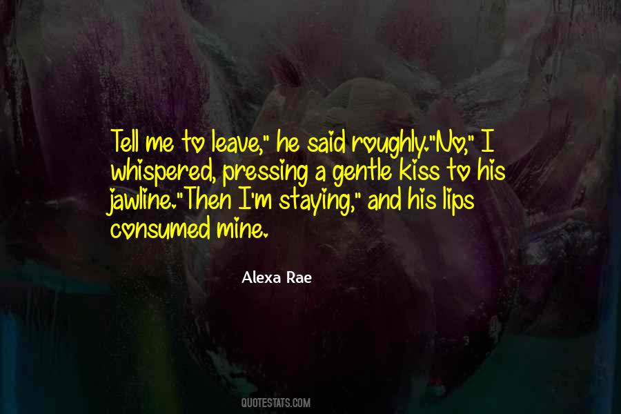 Alexa Rae Quotes #1029823