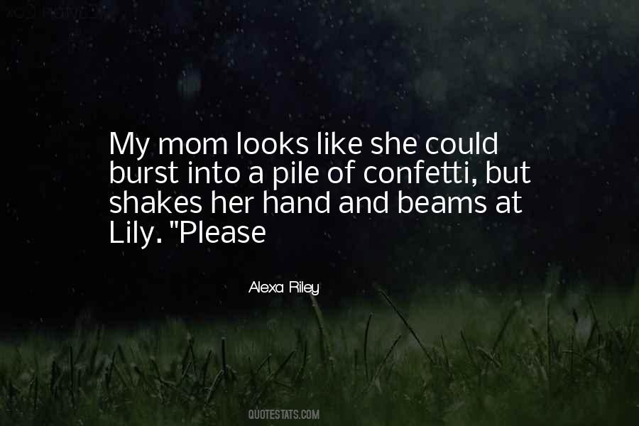 Alexa Riley Quotes #559466