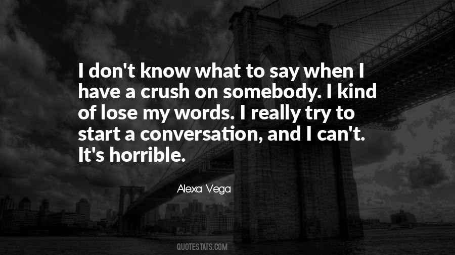 Alexa Vega Quotes #1365612