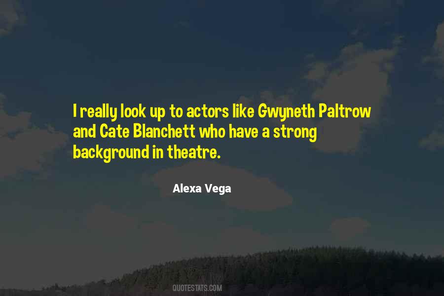 Alexa Vega Quotes #1878343