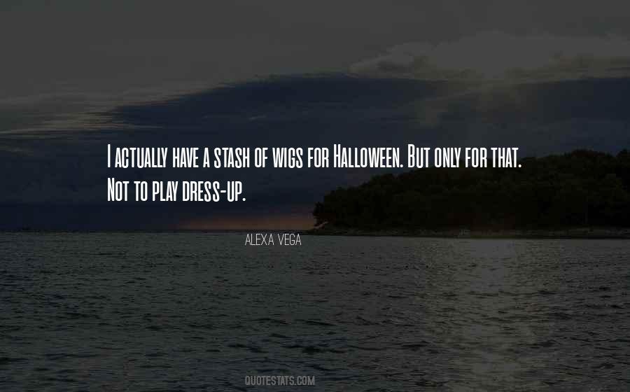 Alexa Vega Quotes #258388