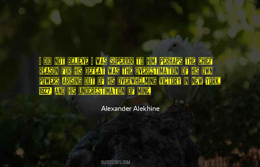 Alexander Alekhine Quotes #1617659