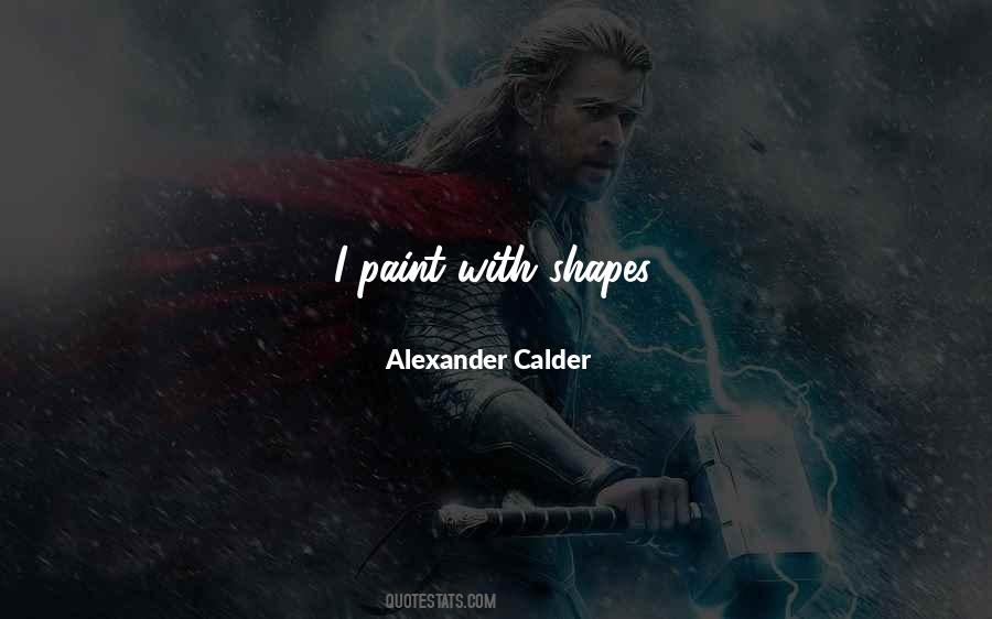 Alexander Calder Quotes #102970