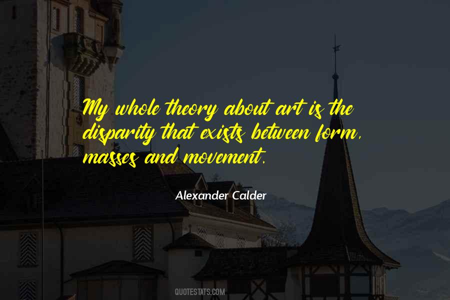 Alexander Calder Quotes #187641