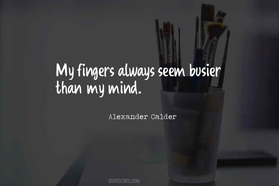 Alexander Calder Quotes #746472