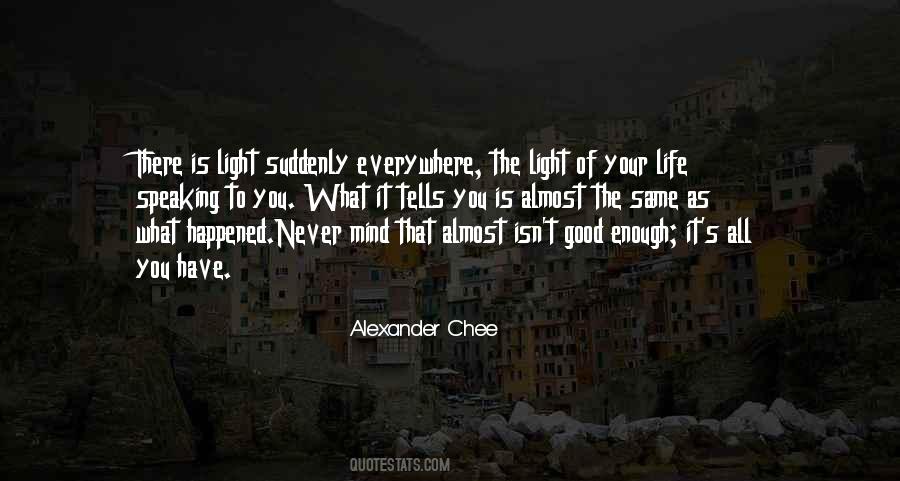Alexander Chee Quotes #173049