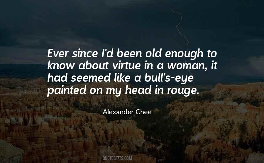 Alexander Chee Quotes #441107