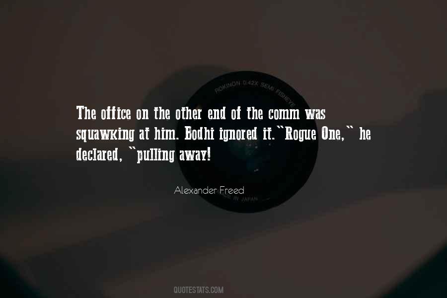 Alexander Freed Quotes #555981