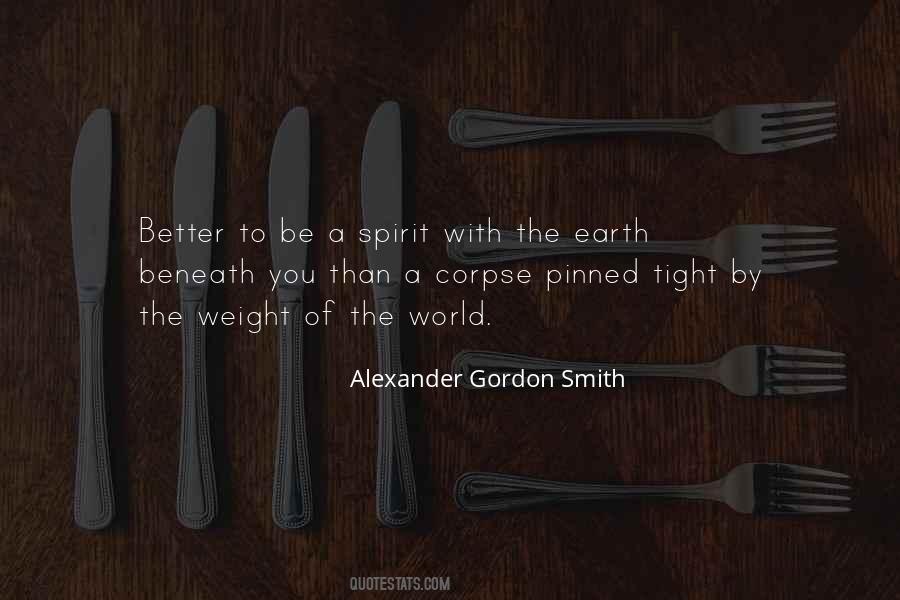 Alexander Gordon Smith Quotes #414492