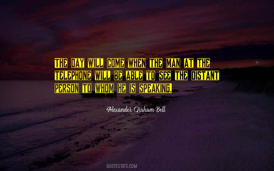 Alexander Graham Bell Quotes #1137159
