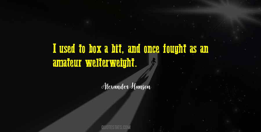 Alexander Hanson Quotes #272421