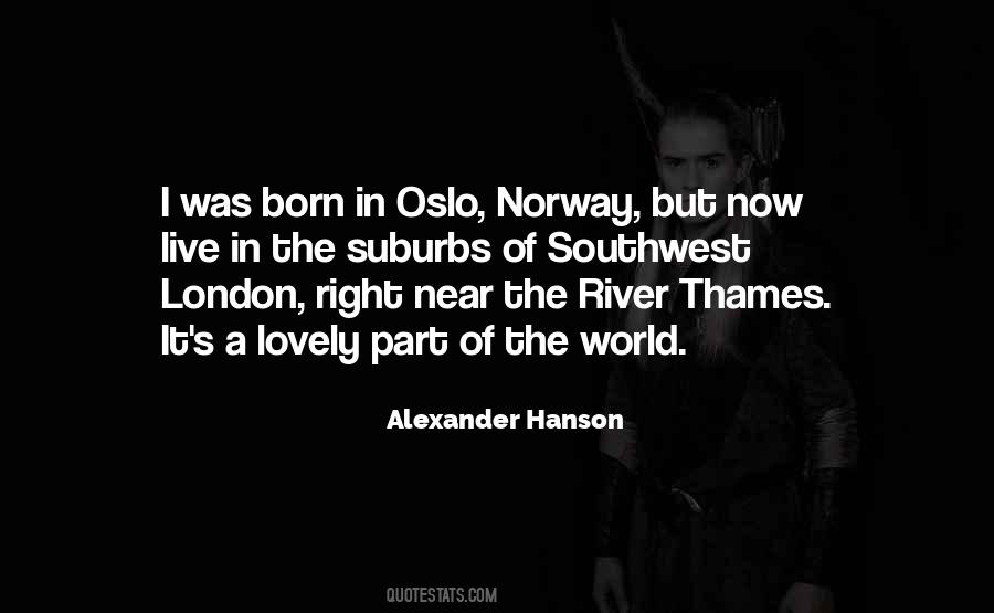 Alexander Hanson Quotes #486438