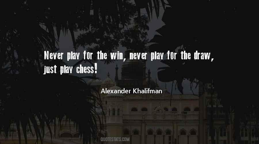 Alexander Khalifman Quotes #425048