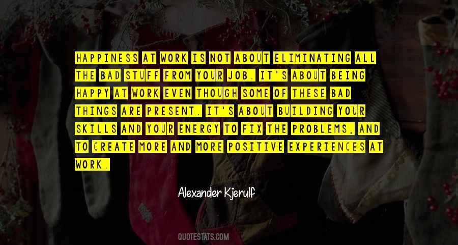 Alexander Kjerulf Quotes #1062632
