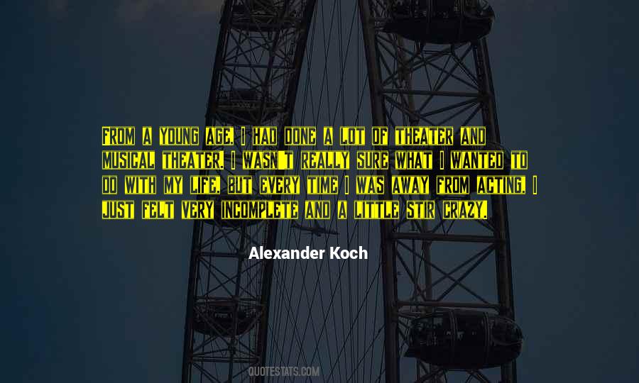 Alexander Koch Quotes #111544