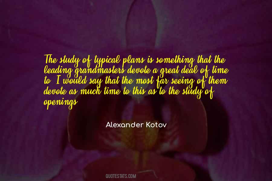 Alexander Kotov Quotes #773795