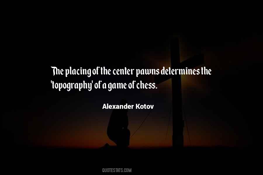 Alexander Kotov Quotes #829172