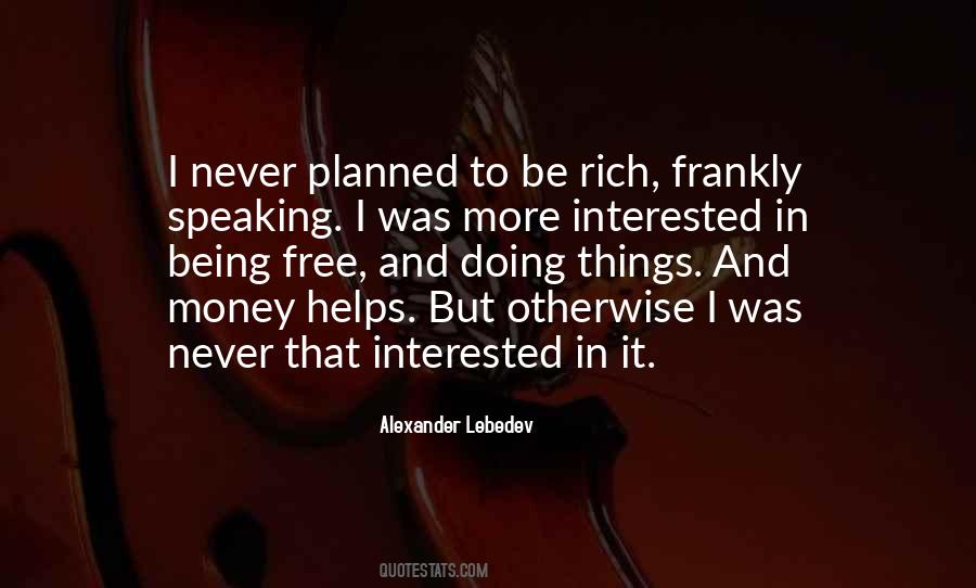 Alexander Lebedev Quotes #556303