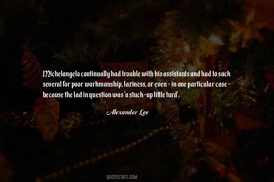 Alexander Lee Quotes #255660