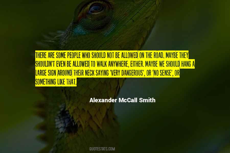 Alexander McCall Smith Quotes #1367617