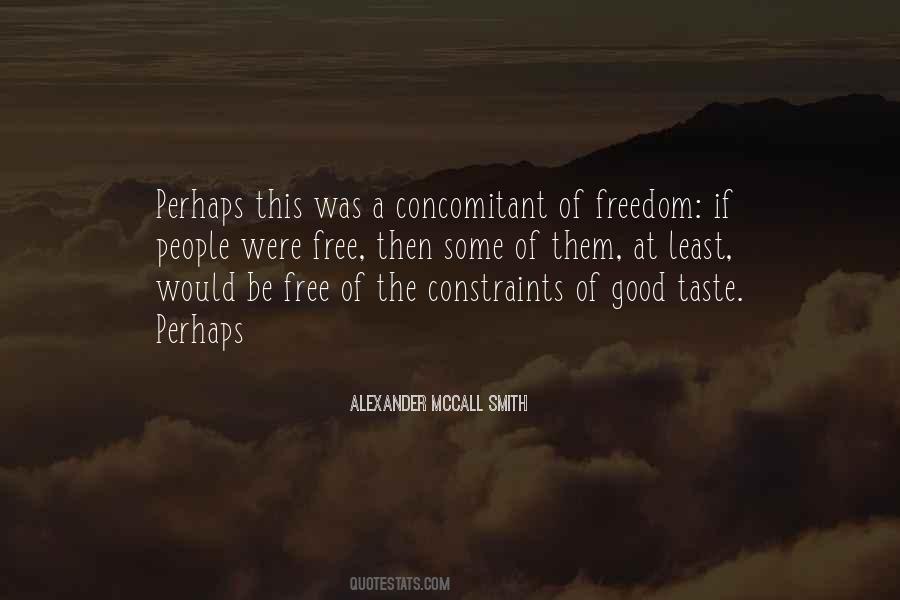 Alexander McCall Smith Quotes #1630576