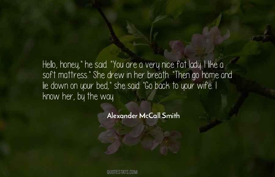 Alexander McCall Smith Quotes #1792114