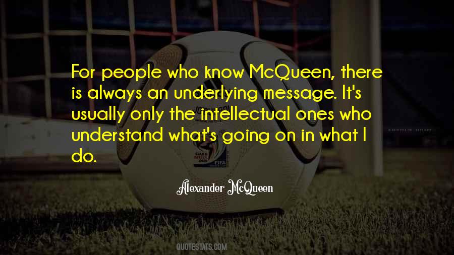 Alexander McQueen Quotes #1408825