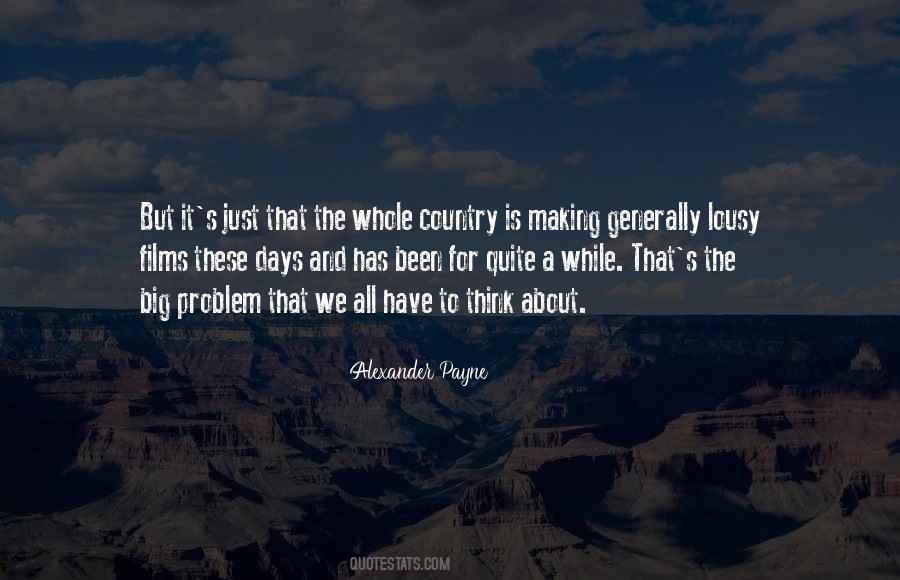 Alexander Payne Quotes #1011062
