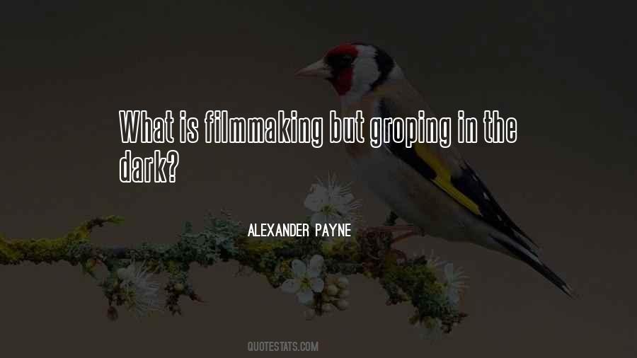 Alexander Payne Quotes #1476110