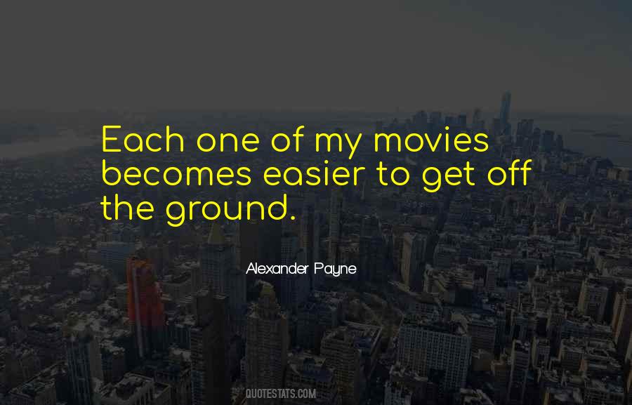 Alexander Payne Quotes #1579863