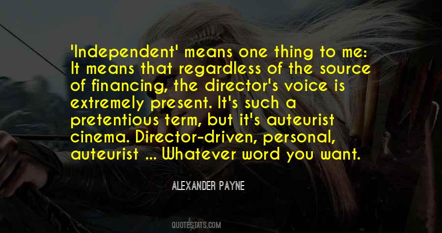 Alexander Payne Quotes #709965