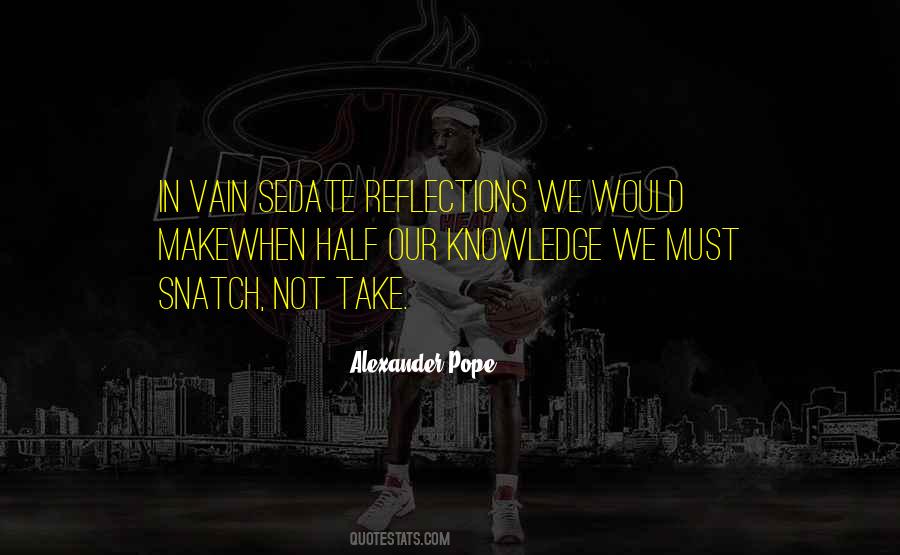 Alexander Pope Quotes #1505279
