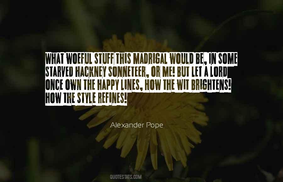 Alexander Pope Quotes #1607562