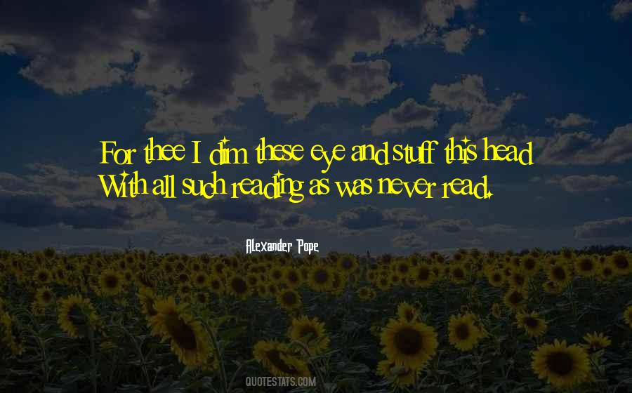 Alexander Pope Quotes #1869607