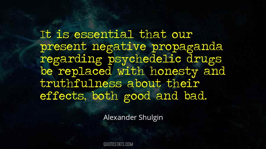 Alexander Shulgin Quotes #1688562