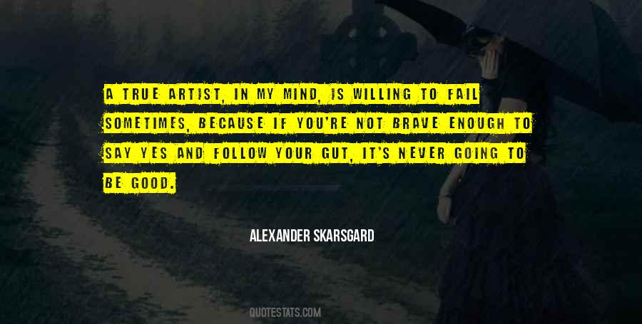 Alexander Skarsgard Quotes #1165494