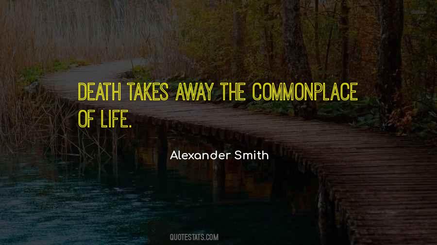 Alexander Smith Quotes #55381