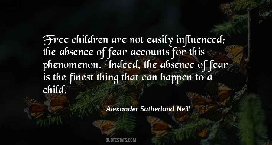 Alexander Sutherland Neill Quotes #1223065