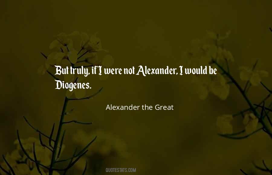 Alexander The Great Quotes #1438180