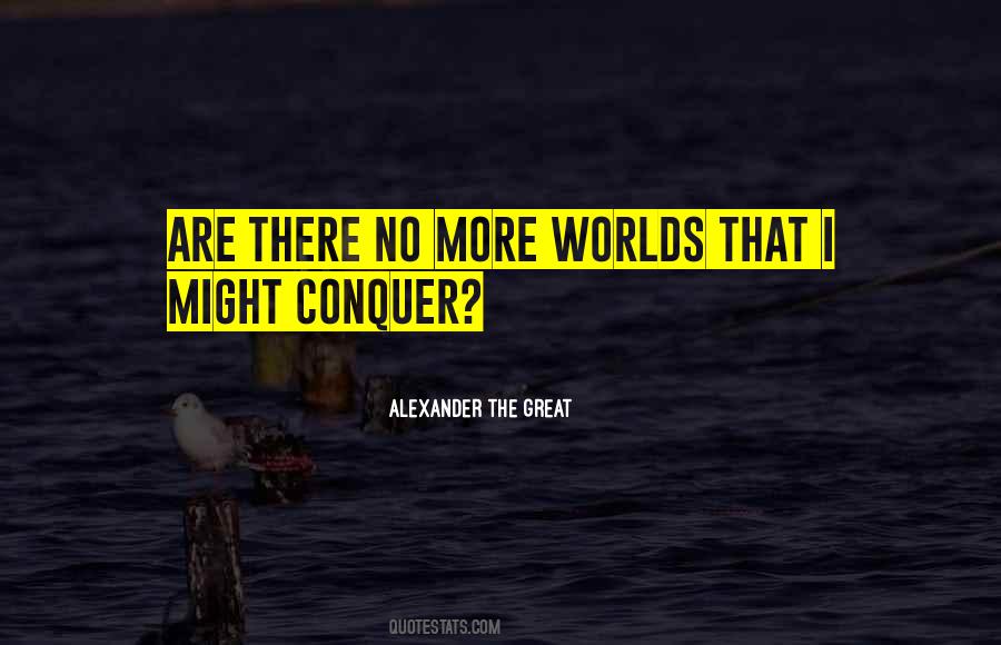 Alexander The Great Quotes #578531