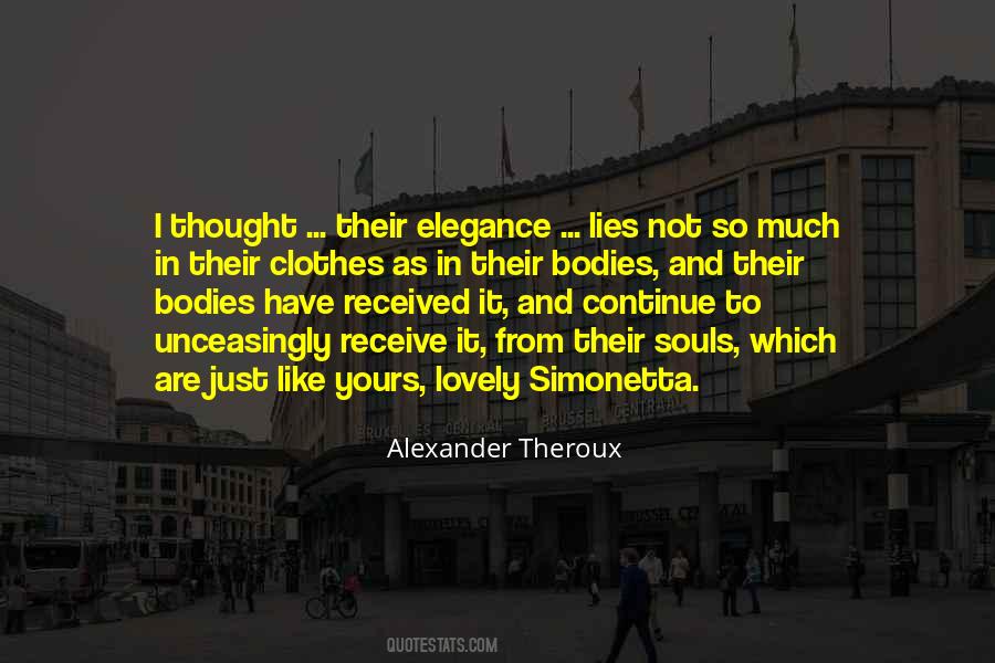 Alexander Theroux Quotes #1783312