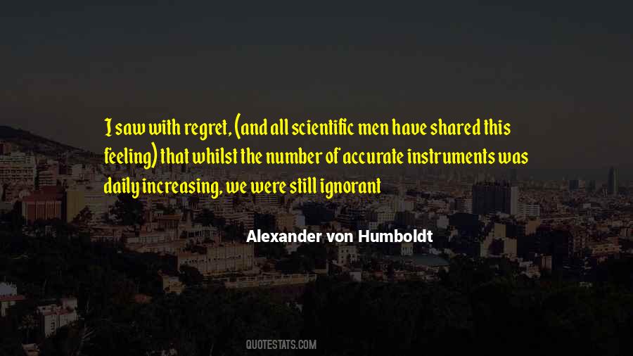 Alexander Von Humboldt Quotes #24658